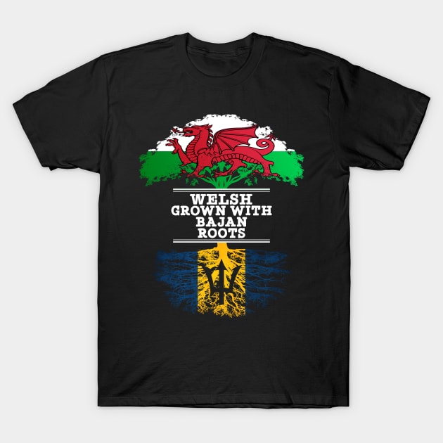 Welsh Grown With Bajan Roots - Gift for Bajan With Roots From Barbados T-Shirt by Country Flags